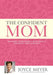 The Confident Mom: Guiding Your Family with God's Strength and Wisdom by Joyce Meyer