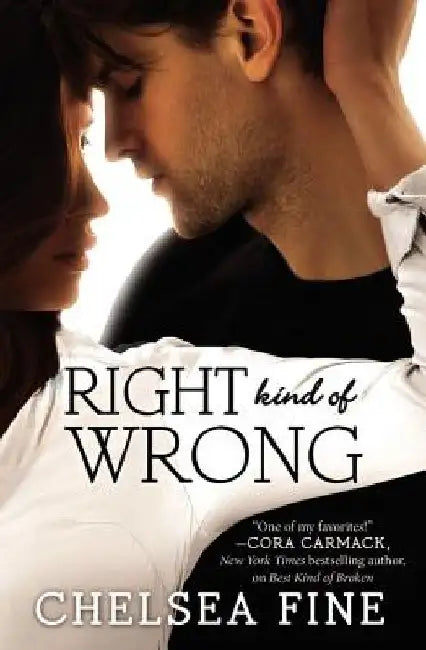 Right Kind of Wrong by Chelsea Fine