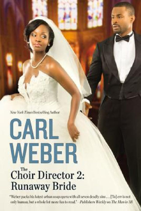 The Choir Director 2: Runaway Bride by Carl Weber