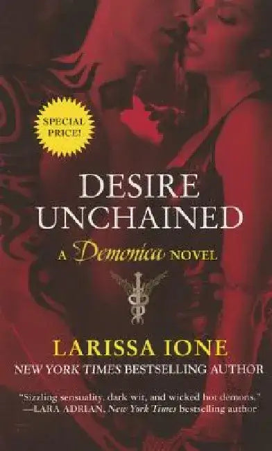 Desire Unchained: A Demonica Novel by Larissa Ione