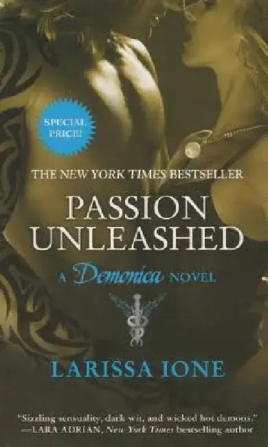 Passion Unleashed: A Demonica Novel by Larissa Ione