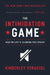 The Intimidation Game: How the Left Is Silencing Free Speech by Kimberley Strassel