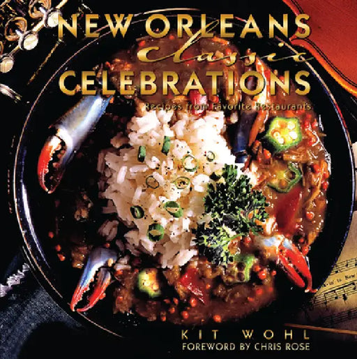 New Orleans Classic Celebrations by Kit Wohl
