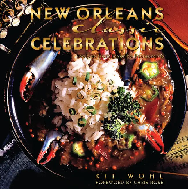 New Orleans Classic Celebrations by Kit Wohl