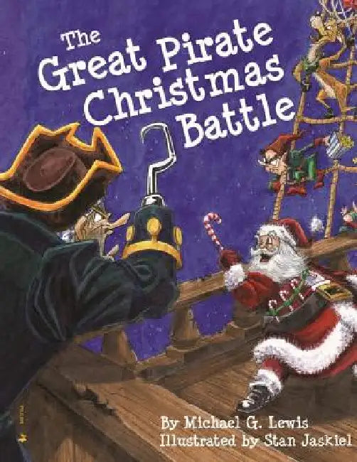 The Great Pirate Christmas Battle by Lewis, Michael