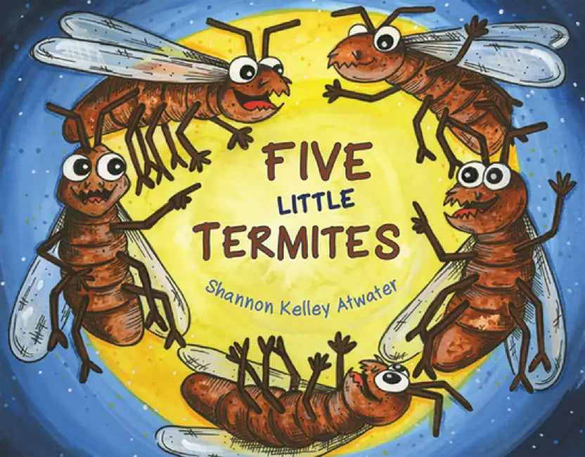 Five Little Termites by Shannon Atwater