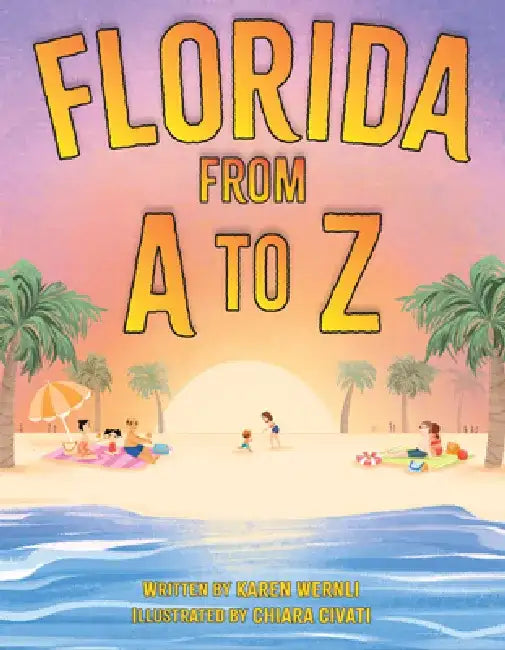 Florida from A to Z by Karen Wernli