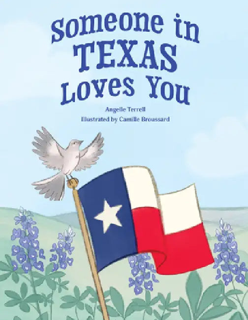 Someone in Texas Loves You by Angelle Domingue Terrell, Camille Broussard