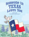 Someone in Texas Loves You by Angelle Domingue Terrell, Camille Broussard