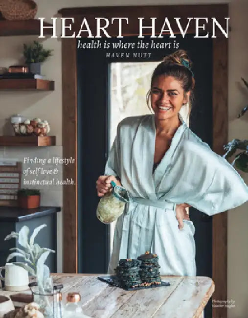 Heart Haven: Health Is Where the Heart Is by Haven Nutt