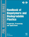 Handbook of Biopolymers and Biodegradable Plastics: Properties, Processing and Applications by Sina Ebnesajjad