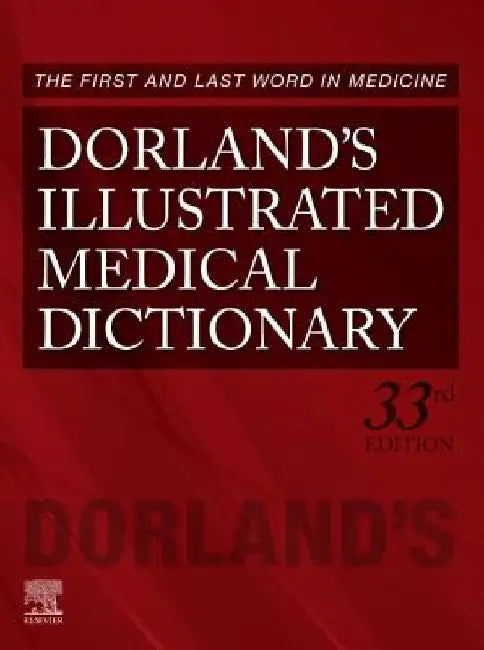 Dorland's Illustrated Medical Dictionary by Dorland