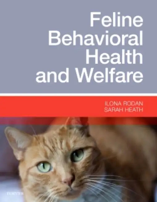 Feline Behavioral Health and Welfare by Ilona Rodan