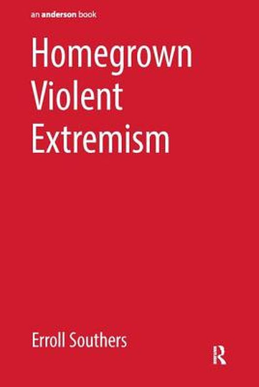 Homegrown Violent Extremism by Erroll Southers