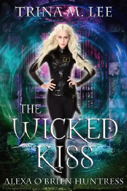 The Wicked Kiss by Trina M. Lee