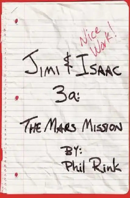 Jimi & Isaac 3a: The Mars Mission by Phil Rink