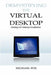 DeMystifying the Virtual Desktop: Starting with Desktop Virtualization by Michael Fox