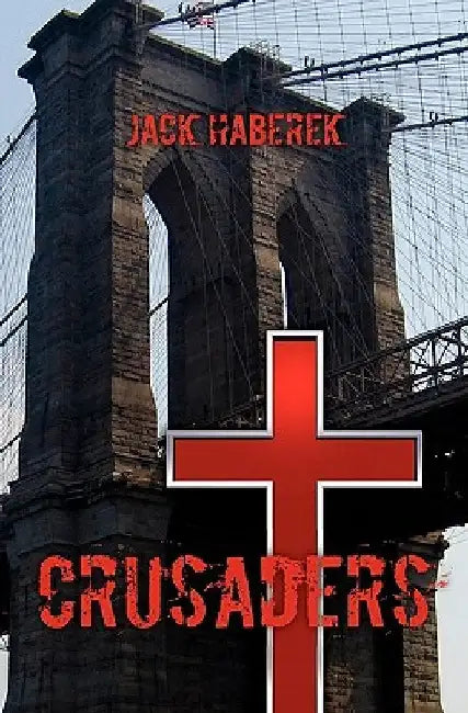 Crusaders by Jack Haberek