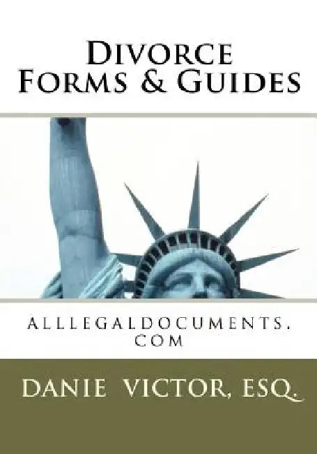 Divorce Forms & Guides by Danie Victor Esq