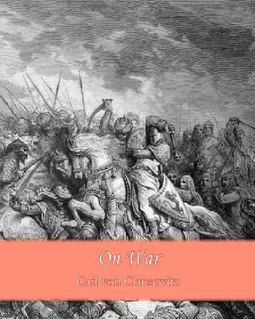 On War by (Carl Von Clausewitz