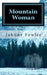 Mountain Woman by Johnny Fowler