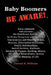 Baby Boomers BE AWARE!: Vital insights into/about: the Healthcare System, In-Home Caregivers/Agencies, Convalescent/Nursing Homes, Doctors, Me by Edward R. Williams
