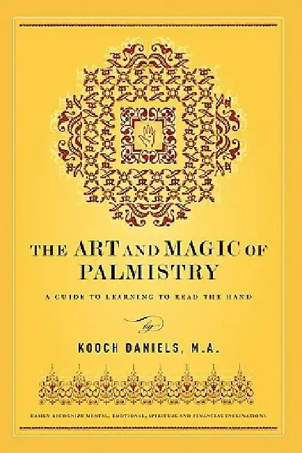 The Art And Magic Of Palmistry by Kooch Daniels M. a.