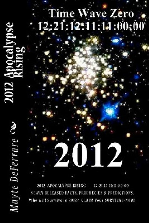 2012 Apocalypse Rising by Mayte Deferrare