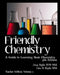 Friendly Chemistry - Teacher Edition Volume 1: A Guide to Learning Basic Chemistry by Lisa B. Hajda