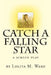 Catch A Falling Star by Lolita M. Wash