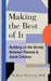 Making the Best of It: Building on the Bonds between Parents and Adult Children by M. Ruth Whybrow Msw