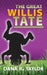 The Great Willis Tate by Dana R. Taylor