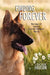 Finding Forever: The Dogs of Coastal German Shepherd Rescue by Dobie Houson