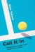 Call It In by Alan Yaruss