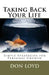 Taking Back Your Life: Simple Strategies for Personal Growth by Don Loyd