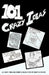 101 Crazy Ideas: The Crazy Idea Collection by Kurtis Foote