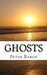 Ghosts by Peter Murray Baron