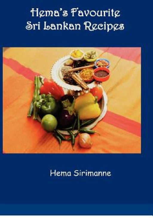 Hema's Favourite Sri Lankan Recipes by C. R. Sirimanne
