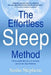 The Effortless Sleep Method: The Incredible New Cure for Insomnia and Chronic Sleep Problems by Sasha Stephens