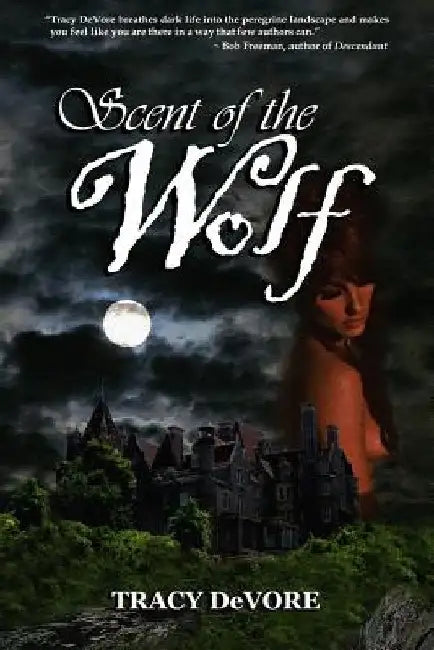 Scent of the Wolf by Tracy DeVore