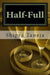 Half-Full by Shipra G. Taneja