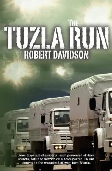 The Tuzla Run by Robert Davidson
