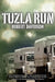 The Tuzla Run by Robert Davidson