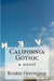 California Gothic by Kristin Herrington