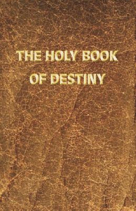 The Holy Book of Destiny by Maitreya Friend