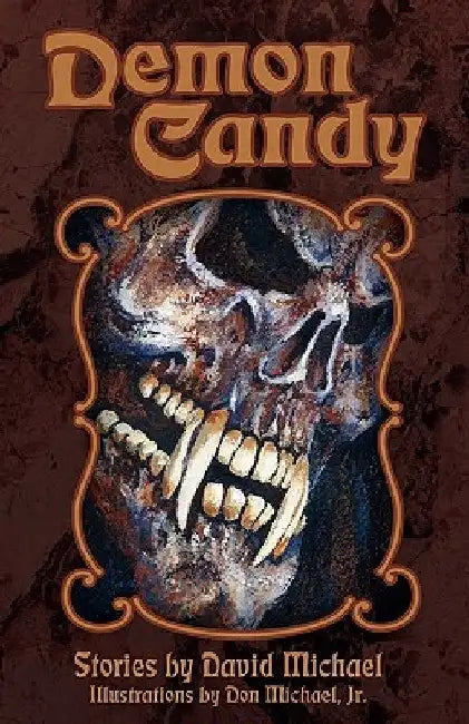 Demon Candy by Don Michael Jr