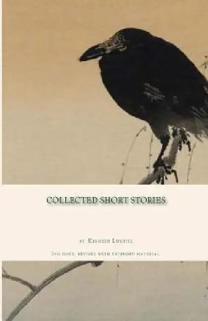Collected Short Stories by Kenneth B. Lifshitz