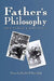 Father's Philosophy, 2nd Ed. by Patrick T. Randolph