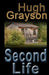 Second Life by Hugh Grayson