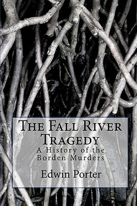 Fall River Tragedy by Porter, MR Edwin H.